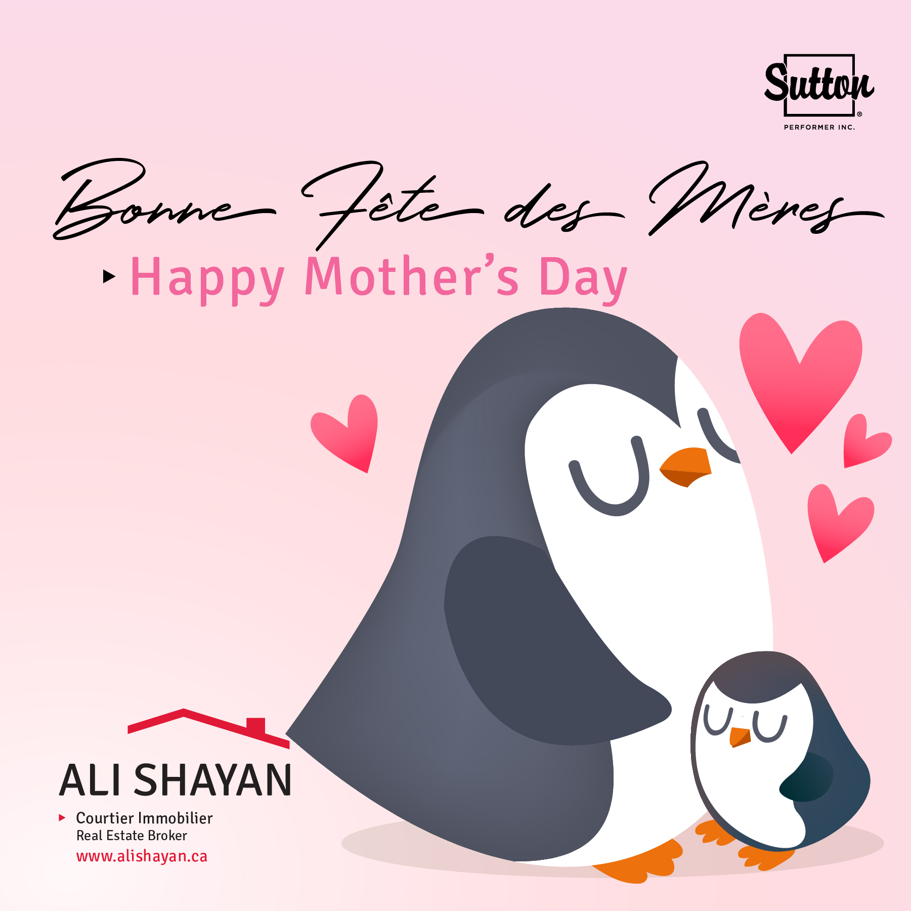 Illustration of a mama and baby penguin surrounded by hearts, on a pick background with 'Happy Mother's Day' written above. Designed for real estate broker Ali Shayan.